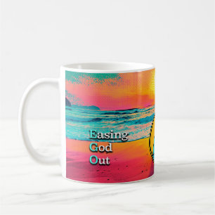 EGO Easing God Out Erholung Slogan Sunrise Tasse