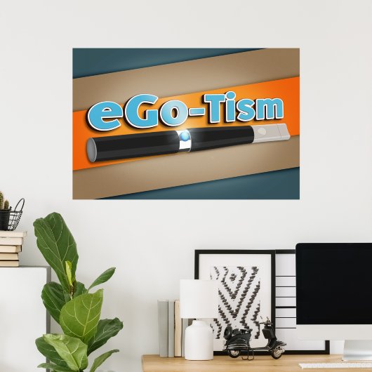 eGo-Tismus Poster (Heimbüro)