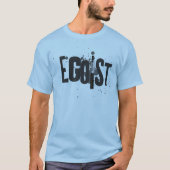 Egoist oder Egoist eCig T-Shirt (Vorderseite)
