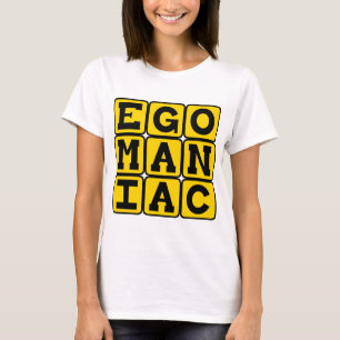 Egomane, Selbstverliebter T-Shirt