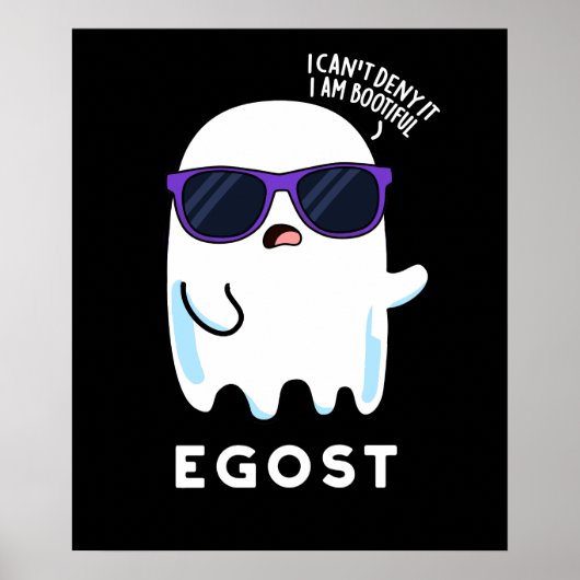 Egost Funny Halloween Ego Ghost Pun Dark BG Poster (Vorne)