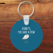Egrets I've Had A Few, Bird, Puns, Funny, Jokes, S Schlüsselanhänger (Vorderseite)