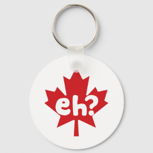 Eh Canadian Pride Schlüsselanhänger