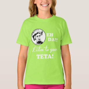 EH DA?! Hören Sie zu Ihrem TETA! T-Shirt