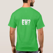 EH? T-Shirt (Rückseite)