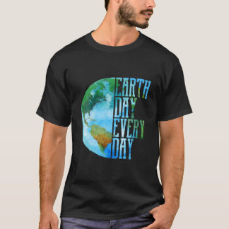 Eh Tag Jeden Tag Planet Natur T-Shirt