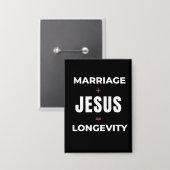 Ehe + Jesus = Langlebigkeit Button (Vorderseite/Rückseite)