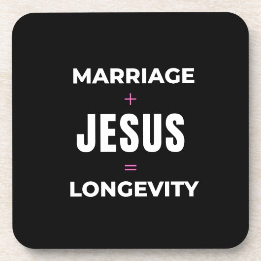 Ehe + Jesus = Langlebigkeit Getränkeuntersetzer (Vorderseite)