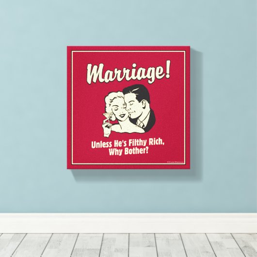 Ehe: Warum Mutter Leinwanddruck (Insitu (Holzboden))