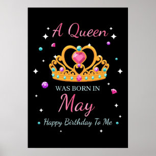 Ehefrau Art A Queen war im Mai Geboren Poster
