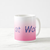 Ehefrau bei der Arbeit Kaffeetasse (VorderseiteRechts)