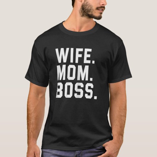 Ehefrau Boss Day Mama Boss Mama Mother Day B T-Shirt (Vorderseite)