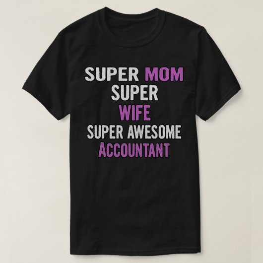 Ehefrau-Buchhalter für die Super-Mama T-Shirt (Design vorne)