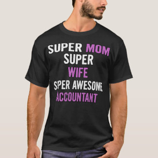 Ehefrau-Buchhalter für die Super-Mama T-Shirt