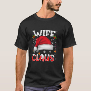 Ehefrau Claus Weihnachten Ehefrau Weihnachtsfamili T-Shirt