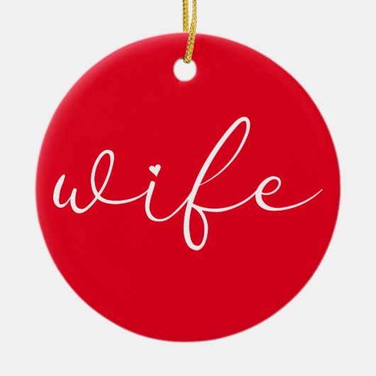 Ehefrau Definition Chic Schrift Liebe Herz Rot Keramik Ornament (Vorne)