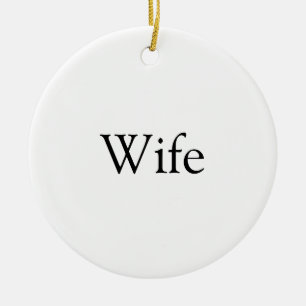 Ehefrau Definition Modern Schwarz und Weiß Spaß Keramik Ornament