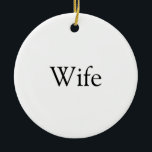 Ehefrau Definition Moderner Schwarz-Weiß-Spaß Keramik Ornament<br><div class="desc">Personalisieren Sie für Ihre besondere Ehefrau,  um ein einzigartiges Geschenk für Geburtstage,  Jahrestage,  Hochzeiten,  Weihnachten oder jeden Tag,  den Sie gewollt,  um zu zeigen,  wie viel sie für Sie bedeutet. Ein perfekter Weg,  ihr zu zeigen,  wie phantastisch sie jeden Tag ist. Entwickelt von Thisisnotme©</div>