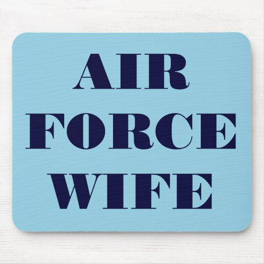 Ehefrau der Mousepad-Luftstreitkräfte Mousepad (Vorne)
