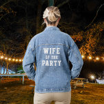 Ehefrau der Party Bride Jeansjacke<br><div class="desc">Herrliche Denim-Jacke. Ideal für Fotos mit dem Brautparty!</div>