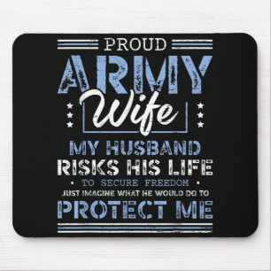 Ehefrau der Proud Army Husband Securing Freedom So Mousepad