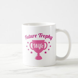 Ehefrau der zukünftigen Trophäe Kaffeetasse