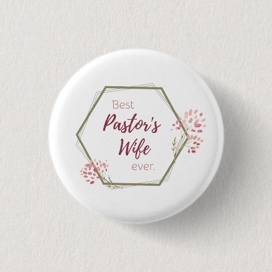 Ehefrau des besten Pastors je Inspirationsgeschenk Button (Vorderseite)