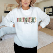 Ehefrau des Feuerwehrmanns Sweatshirt