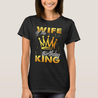 Ehefrau des Geburtstags der Königskönigskrone T-Shirt