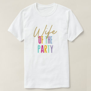 Ehefrau des Party Bachelorette-Shirt T-Shirt