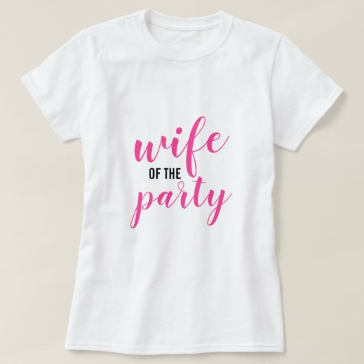 Ehefrau des Party T-Shirt (Design vorne)