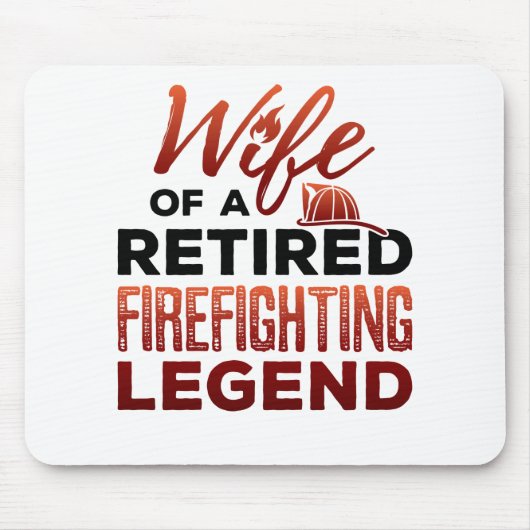 Ehefrau eines müden Feuerwehrlegenden Mousepad (Vorne)