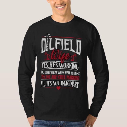 Ehefrau eines Ölfeldarbeiters Ölmann Öl T-Shirt (Vorderseite)