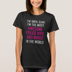 Ehefrau eines Polizisten Krankenpflegerin Leben Rn T-Shirt