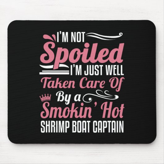 Ehefrau eines Shrimp-Boots-Kapitäns - Vorsorge für Mousepad (Vorne)
