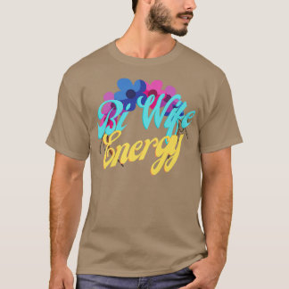 Ehefrau Energy LGBTQ+ Support Premium-T - Shirt
