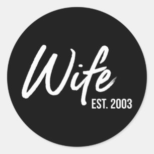 Ehefrau Est 2003 T - Shirt.png Runder Aufkleber