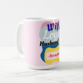 Ehefrau, Loyal-Mann, Stärke Kaffeetasse (Vorderseite Links)