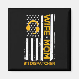 Ehefrau Mama 911 Dispatcher US Flag Unabhängigkeit Magnet