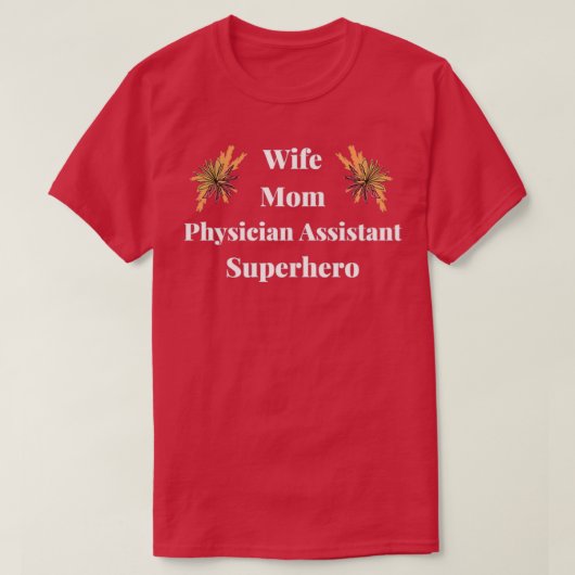 Ehefrau Mama Arzt Assistentin T-Shirt (Design vorne)