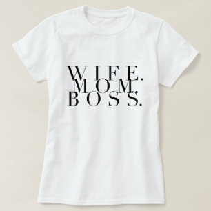 Ehefrau. Mama. Boss. Chic Typografie T-Shirt