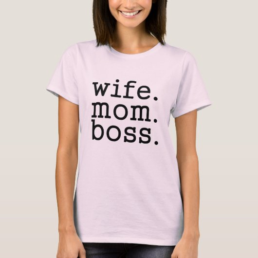 Ehefrau Mama Boss Funny Sprichwort T-Shirt (Vorderseite)