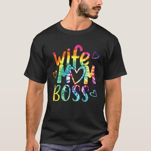 Ehefrau Mama Boss Happy Mother Day Gefärbte Krawat T-Shirt (Vorderseite)