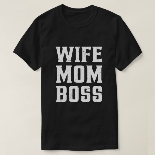 Ehefrau Mama Boss T-Shirt (Design vorne)