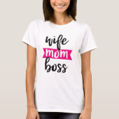 EHEFRAU MAMA BOSS T-Shirt (Vorderseite)