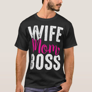 Ehefrau Mama Boss T-Shirt