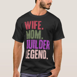 Ehefrau Mama Builder Mother 1 T-Shirt