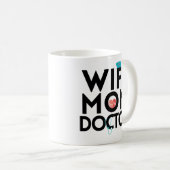 Ehefrau-Mama-Doktor Doctorate Graduation Coffee Kaffeetasse (VorderseiteRechts)