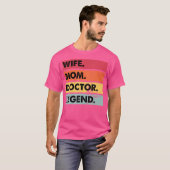 Ehefrau Mama Doktor Legend Funny Mother Women T-Shirt (Vorne ganz)