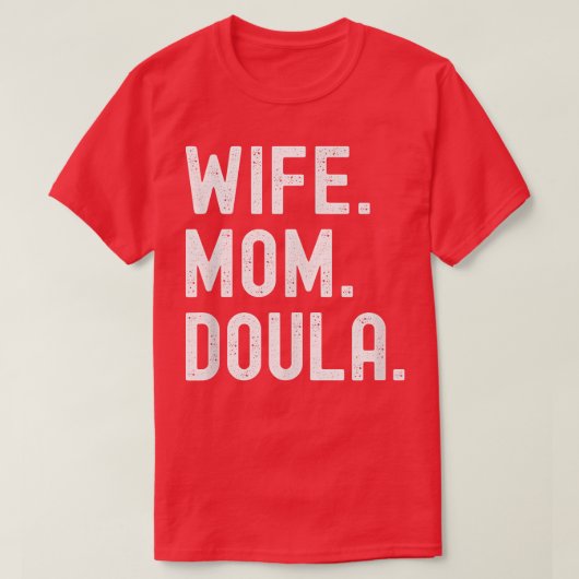 Ehefrau Mama Doula T-Shirt (Design vorne)